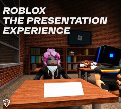 Roblox the presentation experience